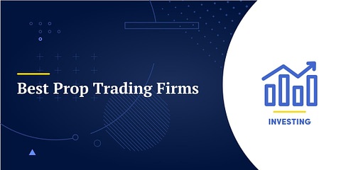 7 Best Prop Trading Firms of 2024 Reviewed