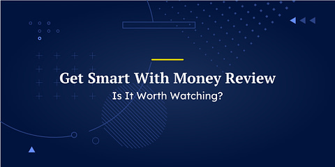 Get Smart With Money Review