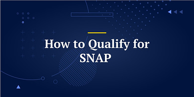 How to Qualify for SNAP 