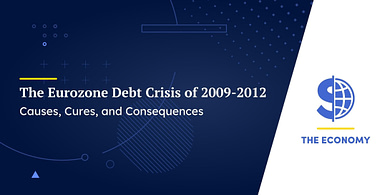 The Eurozone Debt Crisis of 2009-2012