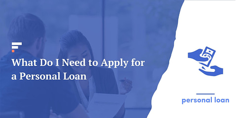 What Do I Need to Apply for a Personal Loan
