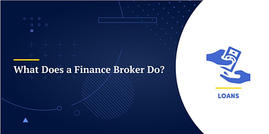 What Does a Finance Broker Do?